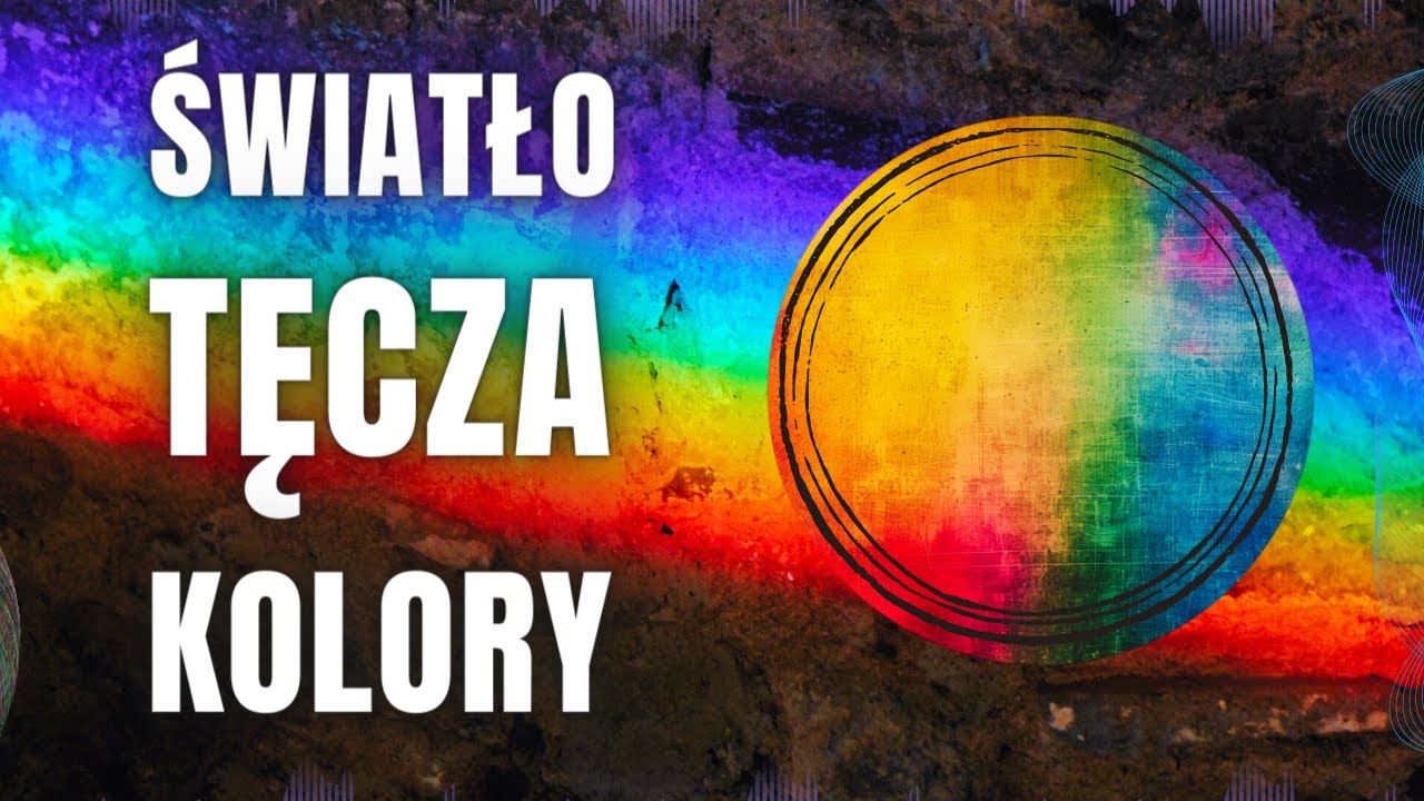 O tęczy, kolorach i optyce