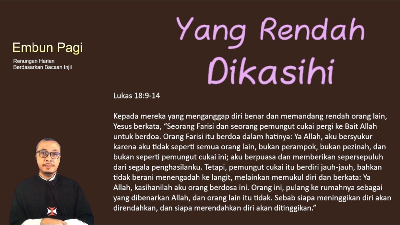 Yang Rendah Dikasihi - Lukas 18:9-14