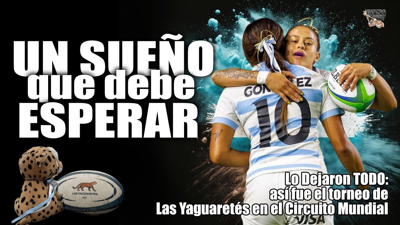 ¡Adiós a la SVNS! 🐆 Las Yaguaretés Lucharon hasta el Final en Los Ángeles