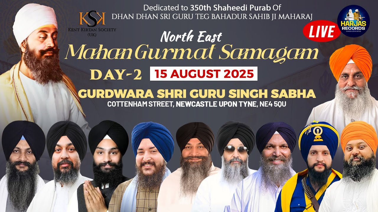 LIVE North East Mahan Gurmat Samagam Gurdwara Sri Guru Singh Sabha Newcastle UK Kirtan Darbar Day 2