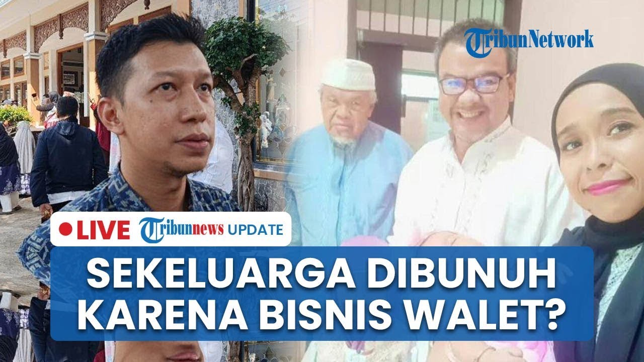 🔴LIVE: MOTIF Pembunuhan 1 Keluarga di Indramayu Diduga karena Bisnis Walet, Ini Harapan Keluarga