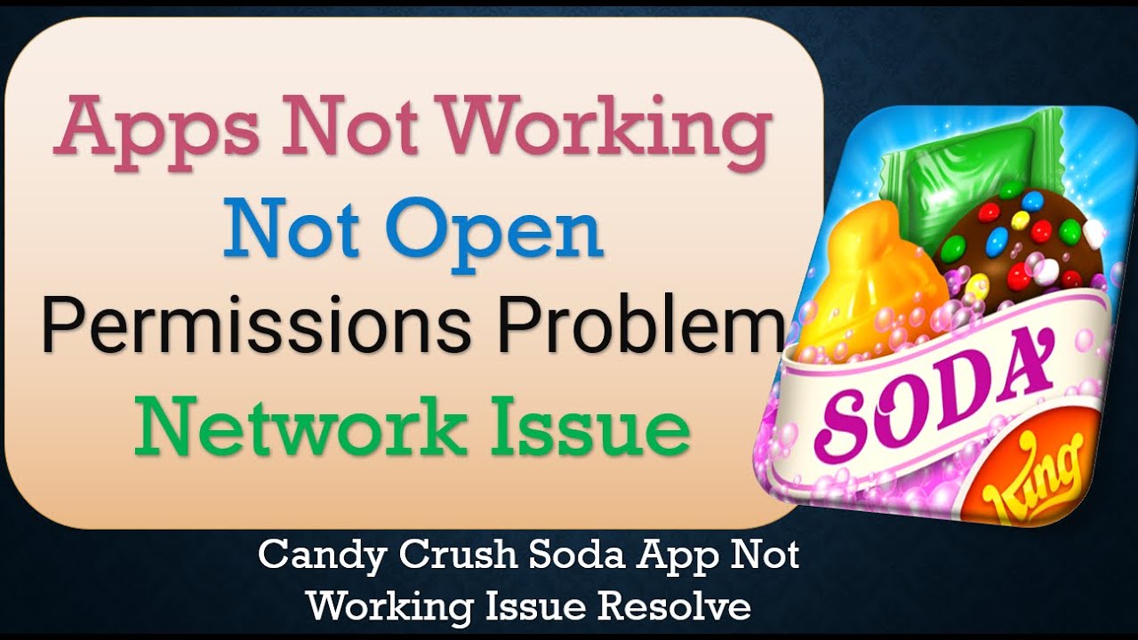 How to Fix Candy Crush Soda App Not Working | Not Open