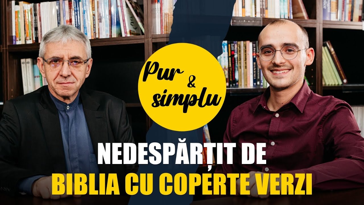 NEDESPĂRȚIT de BIBLIA cu coperte verzi - pastor Iosif Anca
