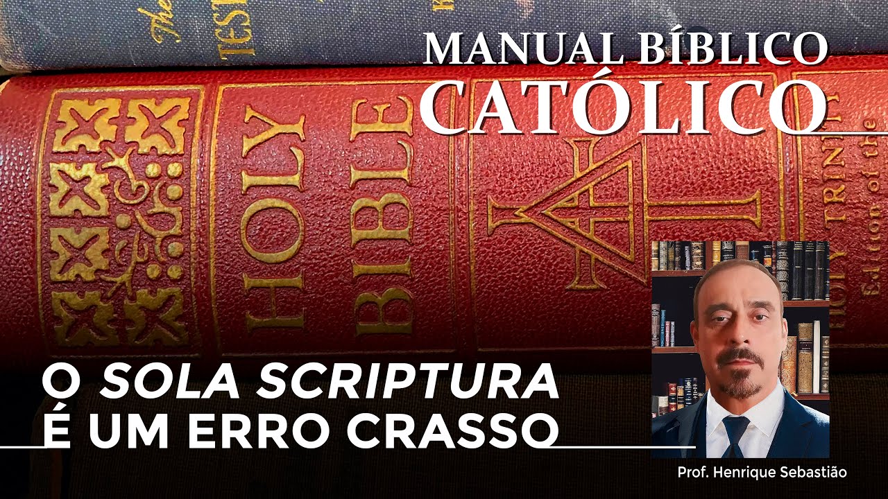 Sola Scriptura: Um Erro Crasso