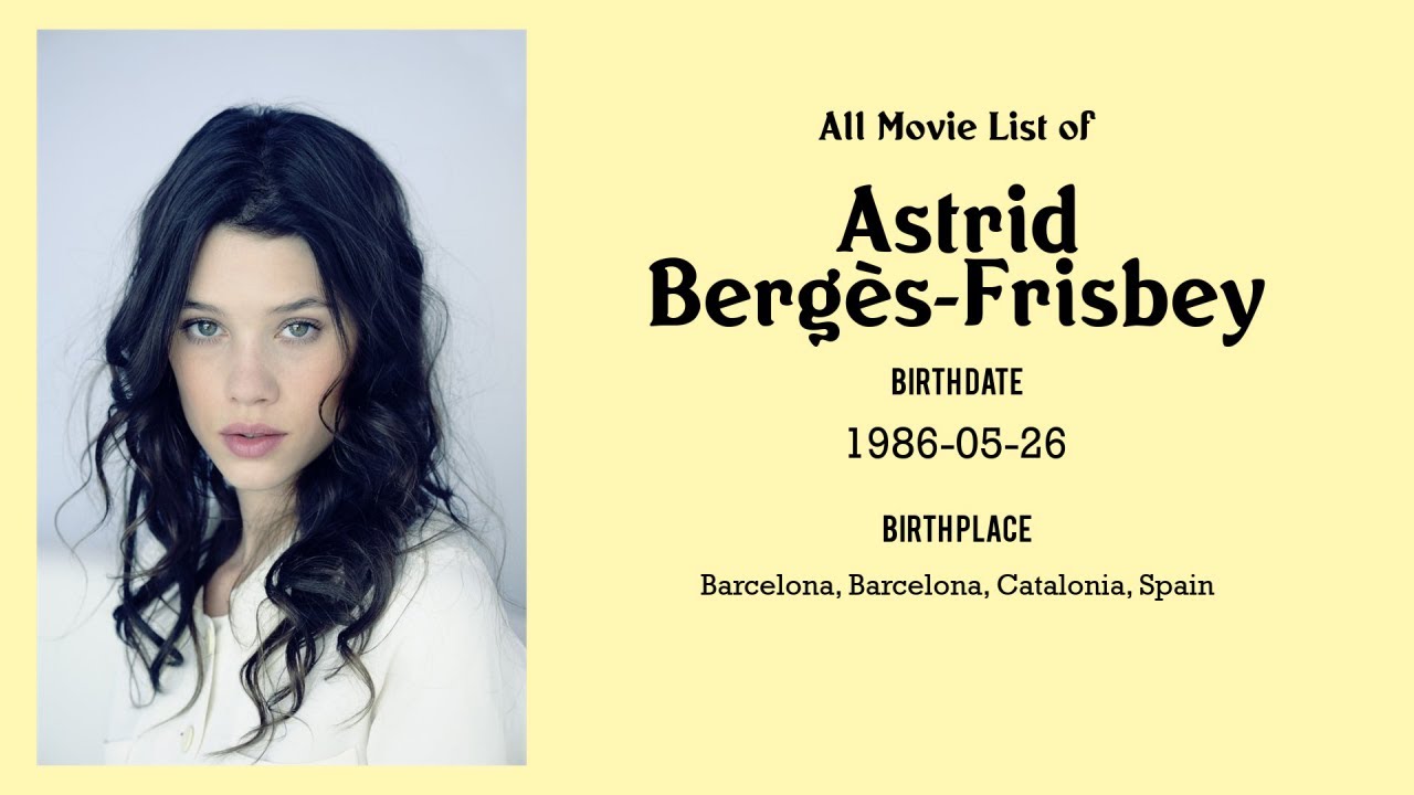 Astrid Berg&egrave;s-Frisbey Movies list Astrid Berg&egrave;s-Frisbey| Filmography of Astrid Berg&egrave;s-Frisbey