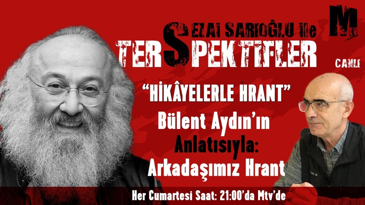 Sezai Sarıoğlu ile Terspektifler - Arkadaşımız Hrant ve Davanın 14 Yıllık Seyri