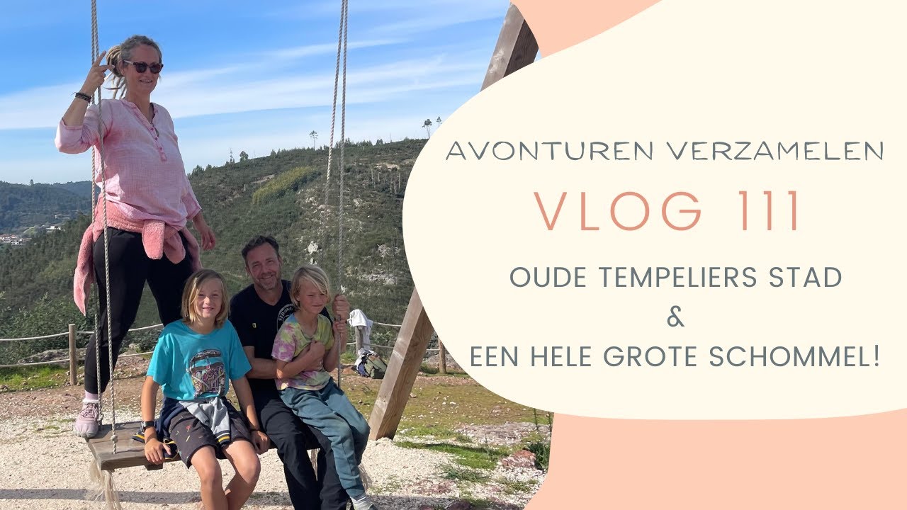 111 🇵🇹 Oude Tempeliers stad & een heerlijk gratis plekje midden in de natuur!
