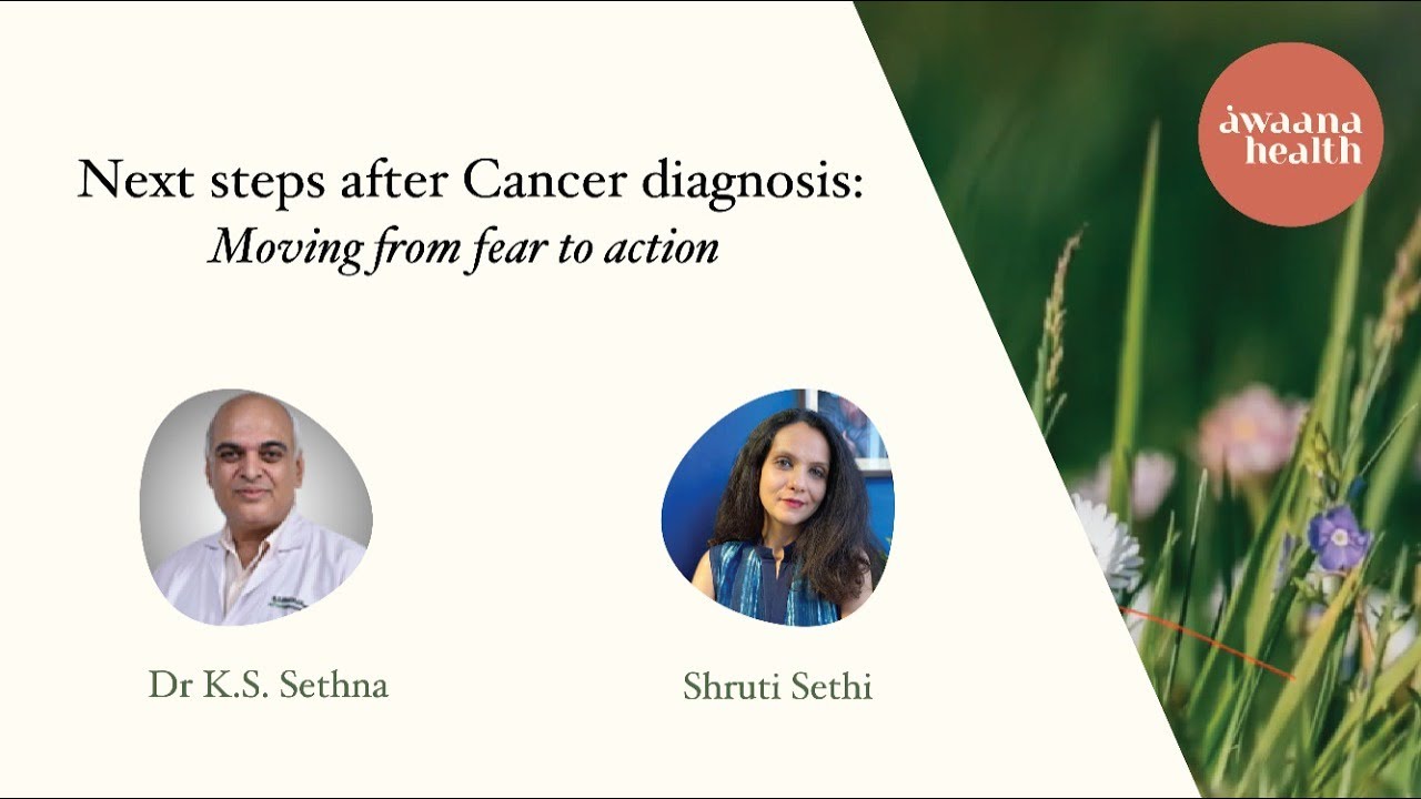 Next steps after a Cancer diagnosis: Moving from fear to action
