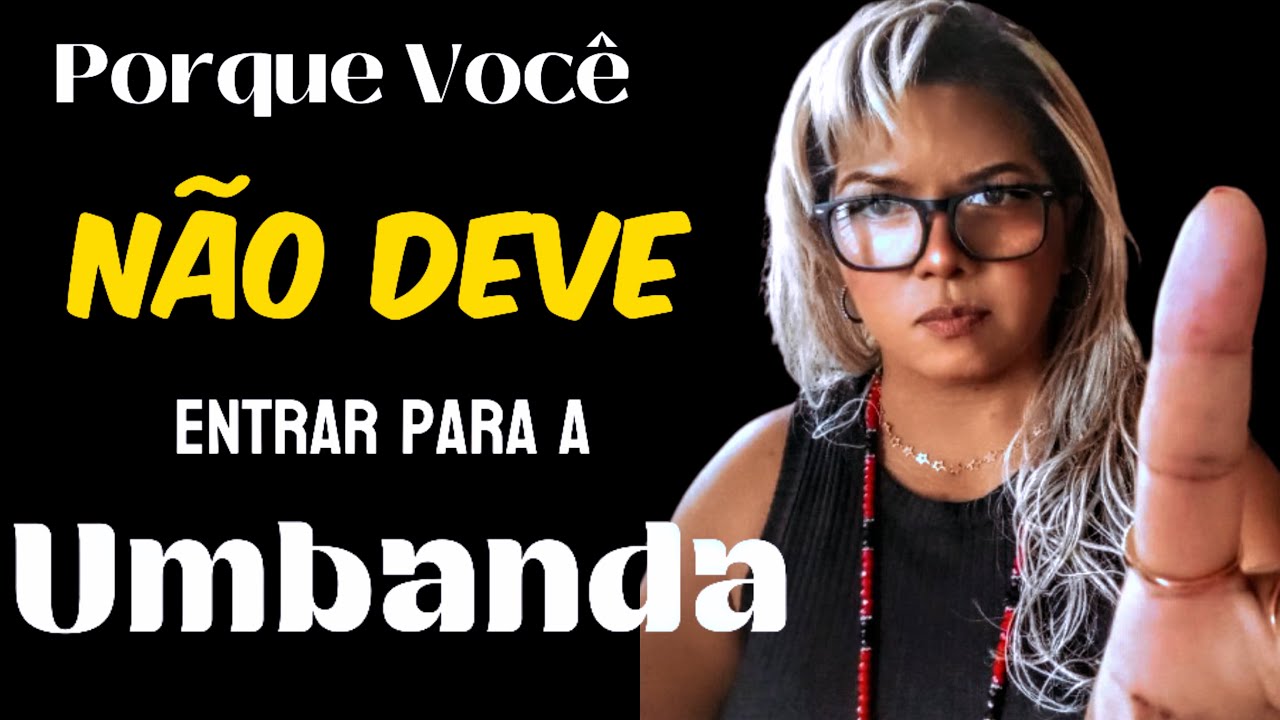 Porque você NÃO deve entrar para a Umbanda! #umbanda #espiritualidade #médium