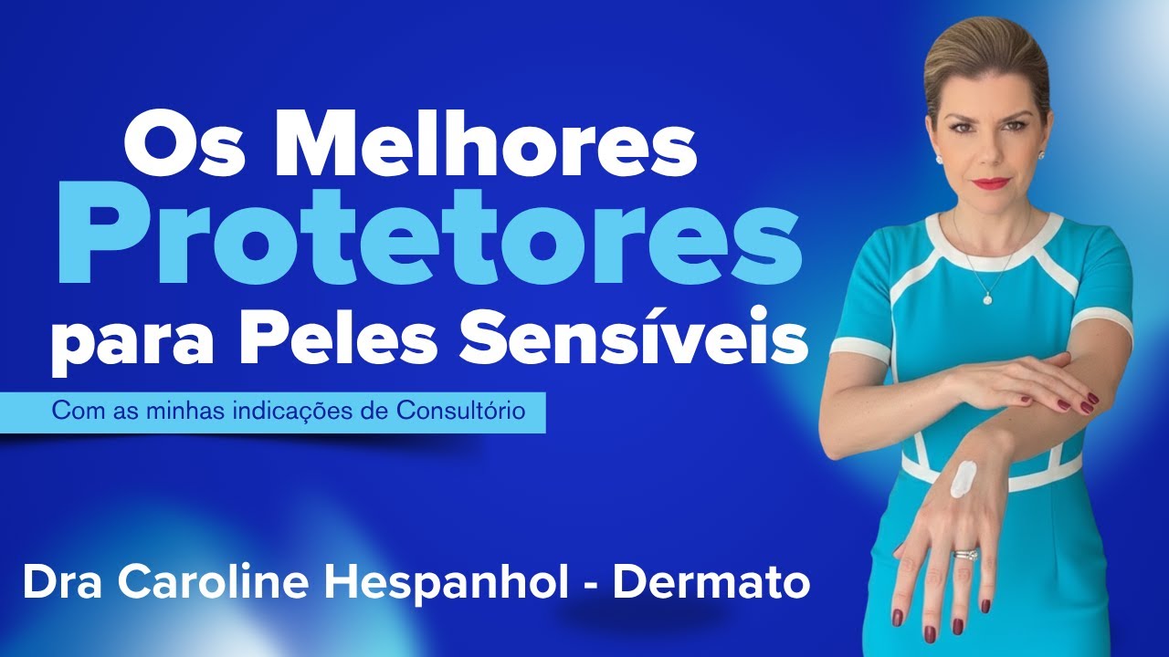 ATENÇÃO: Os MELHORES PROTETORES SOLARES para PELES SENSÍVEIS! DESCUBRA AGORA