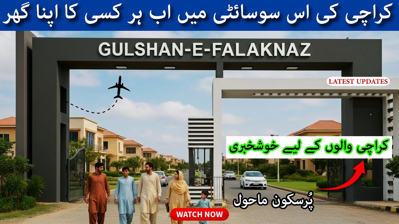 Karachi Best Housing Society 2025 | Gulshan e FalakNaz Updates