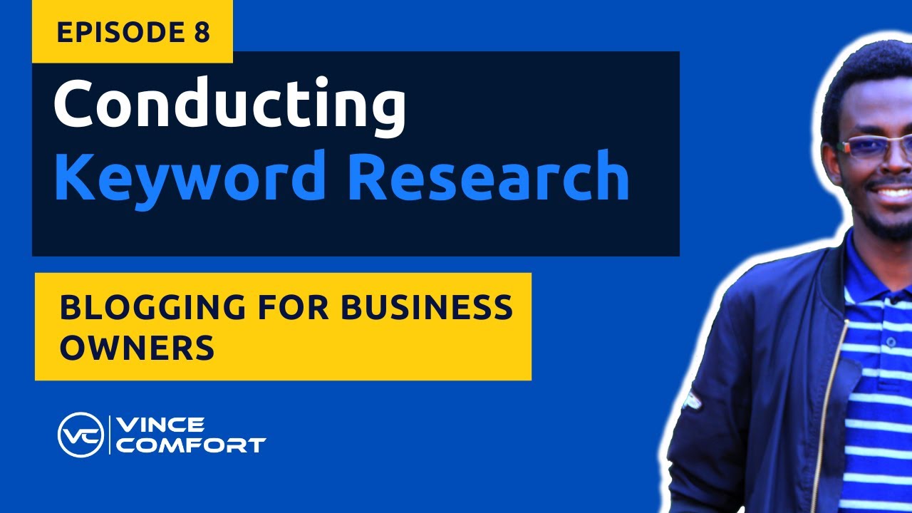 How to Conduct Keyword Research - Blogging for Business Owners