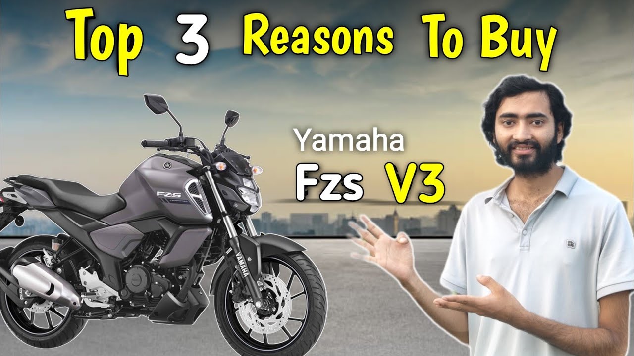 Top 3 Reasons To Buy Yamaha FZS V3 | Yamaha FZS V3 Full Detail Review 