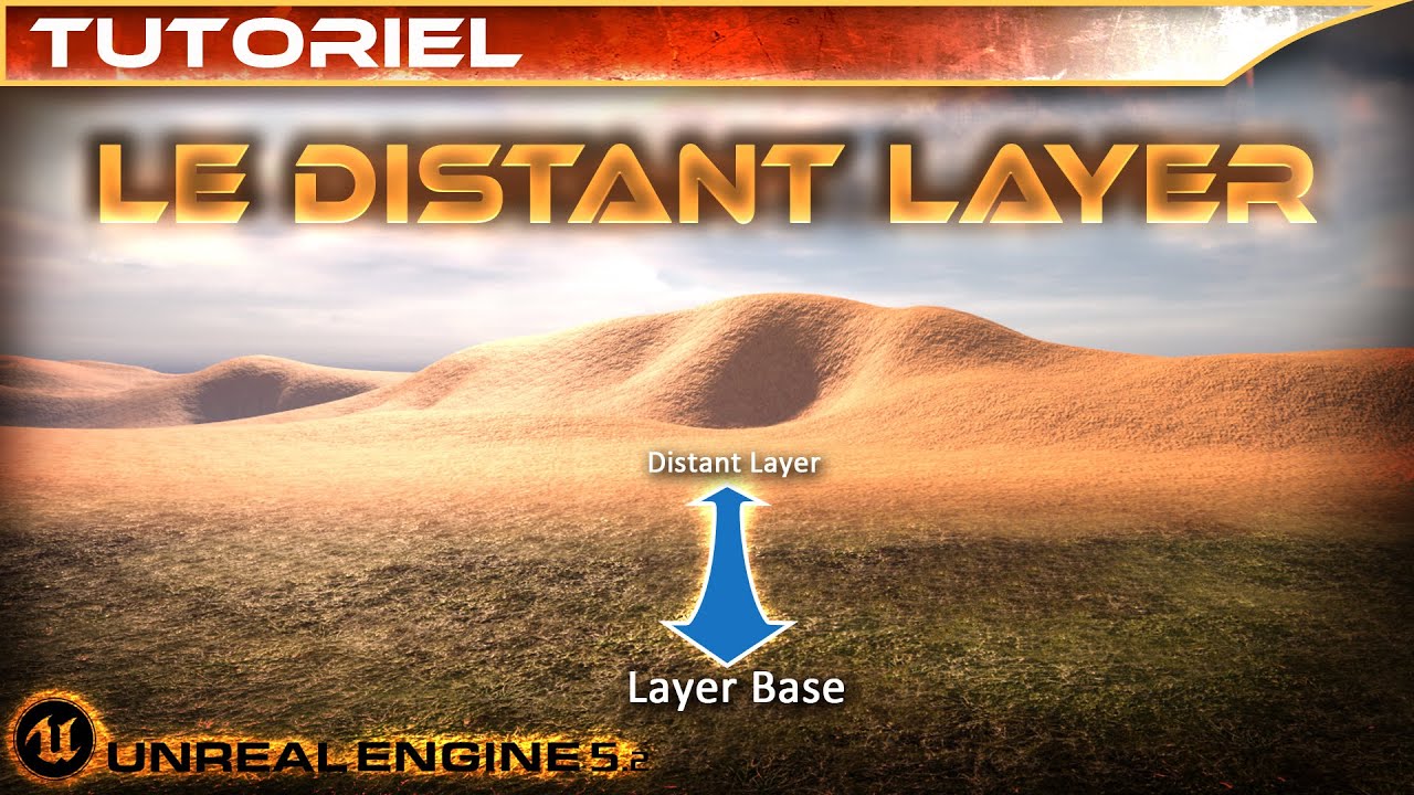 UE Landscape Part 3 : Distant Layer