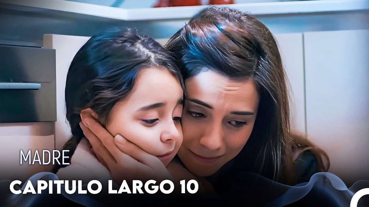 Madre Capitulo Largo 10 (Doblado en Espa&ntilde;ol) FULL HD