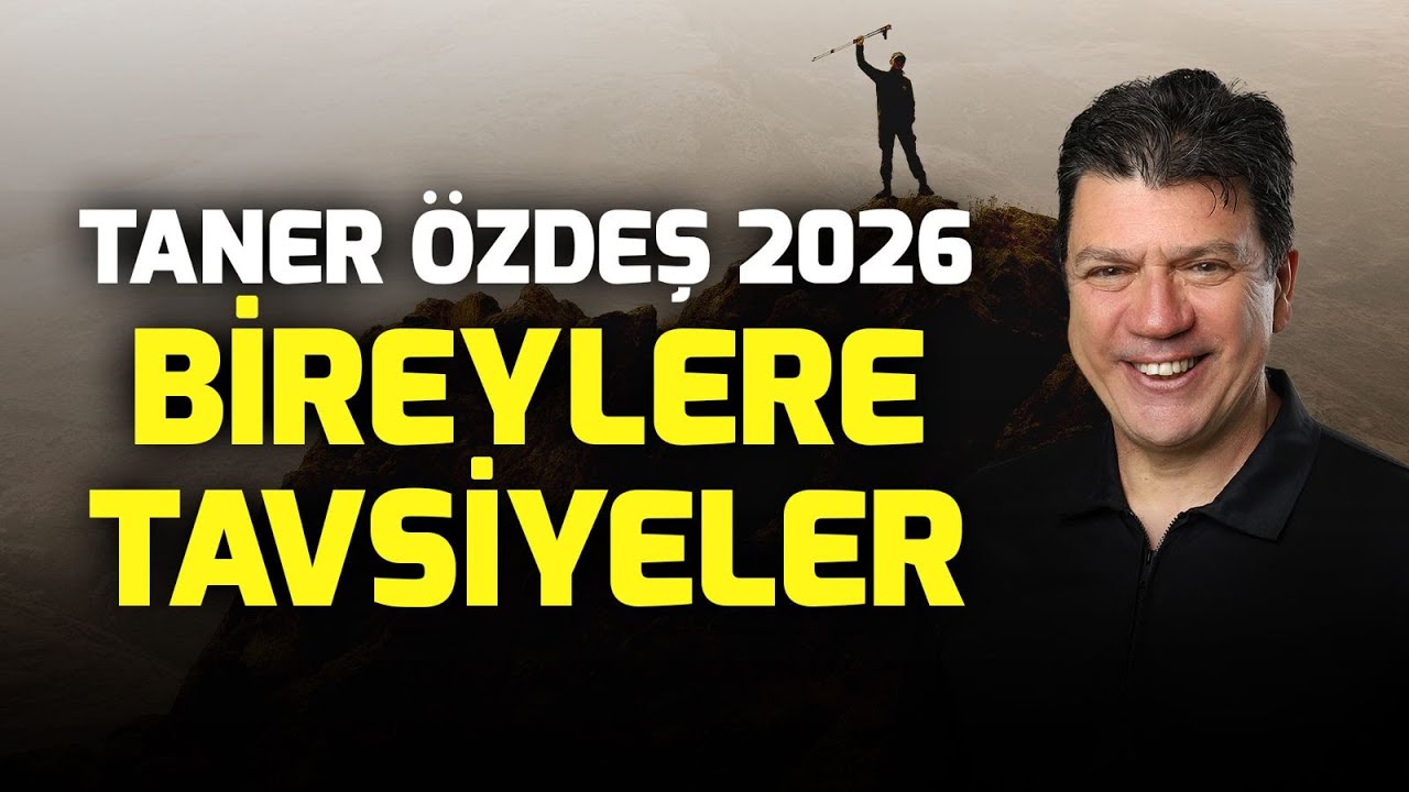 Taner Özdeş 2026 Bireylere Tavsiyeler | Taner Özdeş Akademi