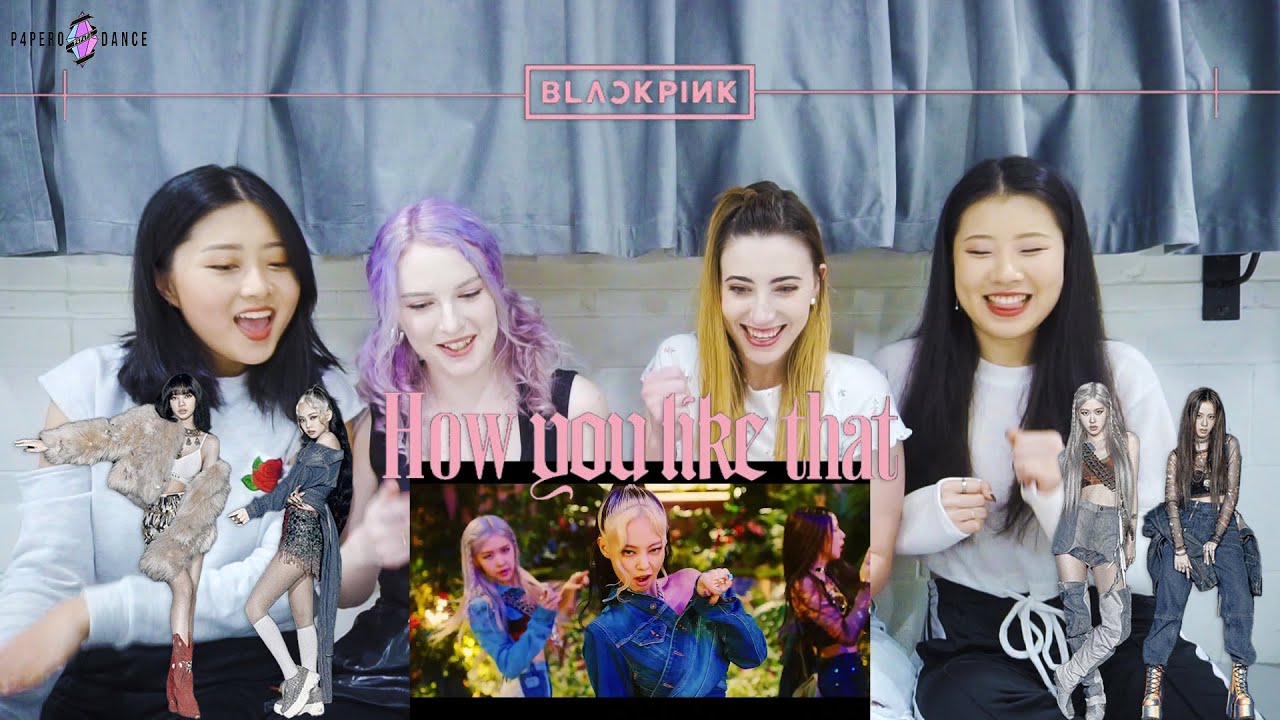 [MV REACTION] HOW YOU LIKE THAT - BLACKPINK (블랙핑크) | P4pero Dance