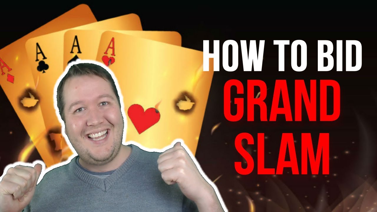 How To Bid Grand Slam
