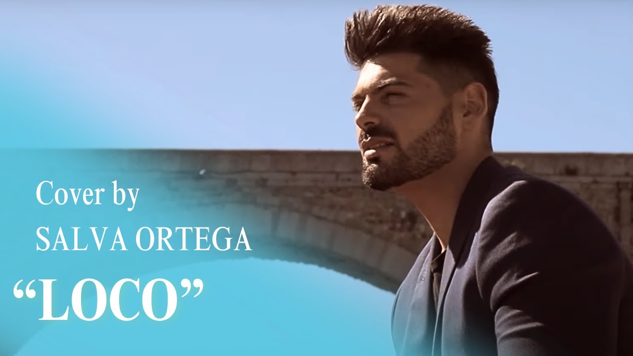 Loco (Bachata) - Enrique Iglesias (Cover by Salva Ortega)