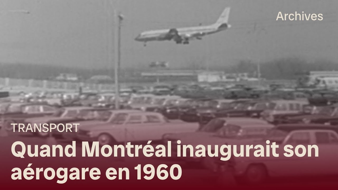 Inauguration de l'aérogare de l'aéroport Montréal-Dorval (Montréal-Trudeau)