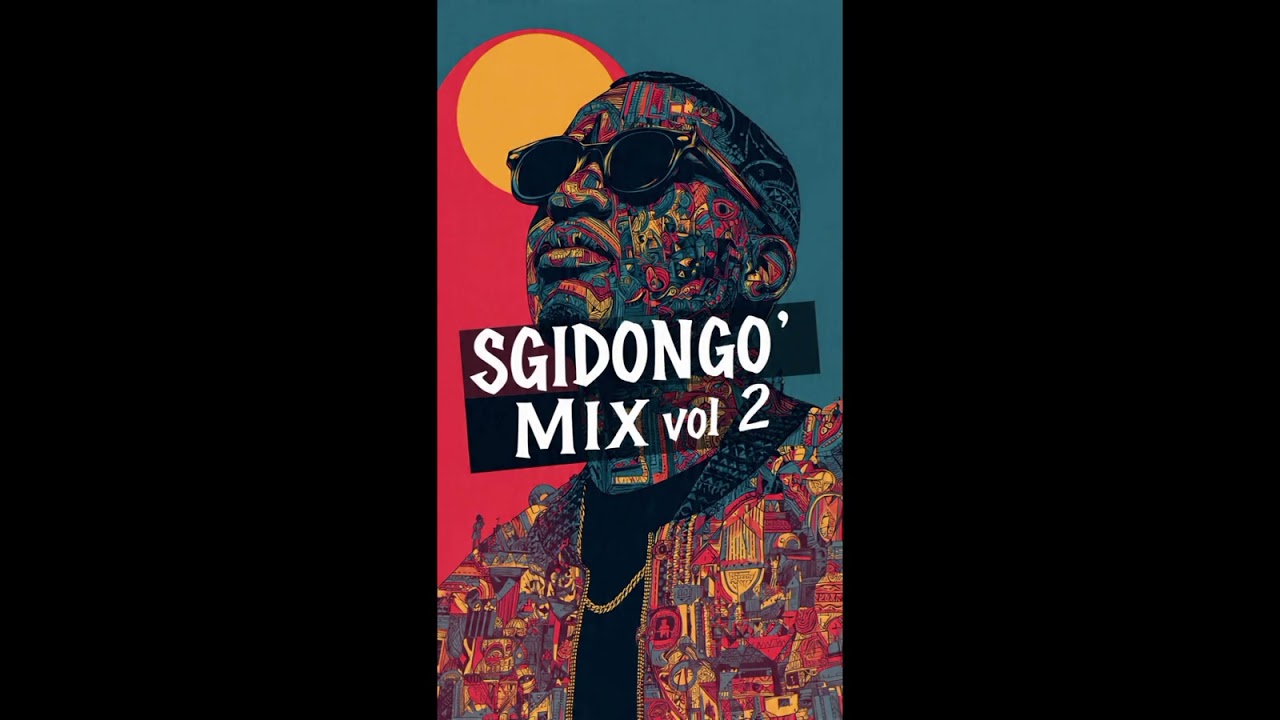Sgidongo mix vol2....