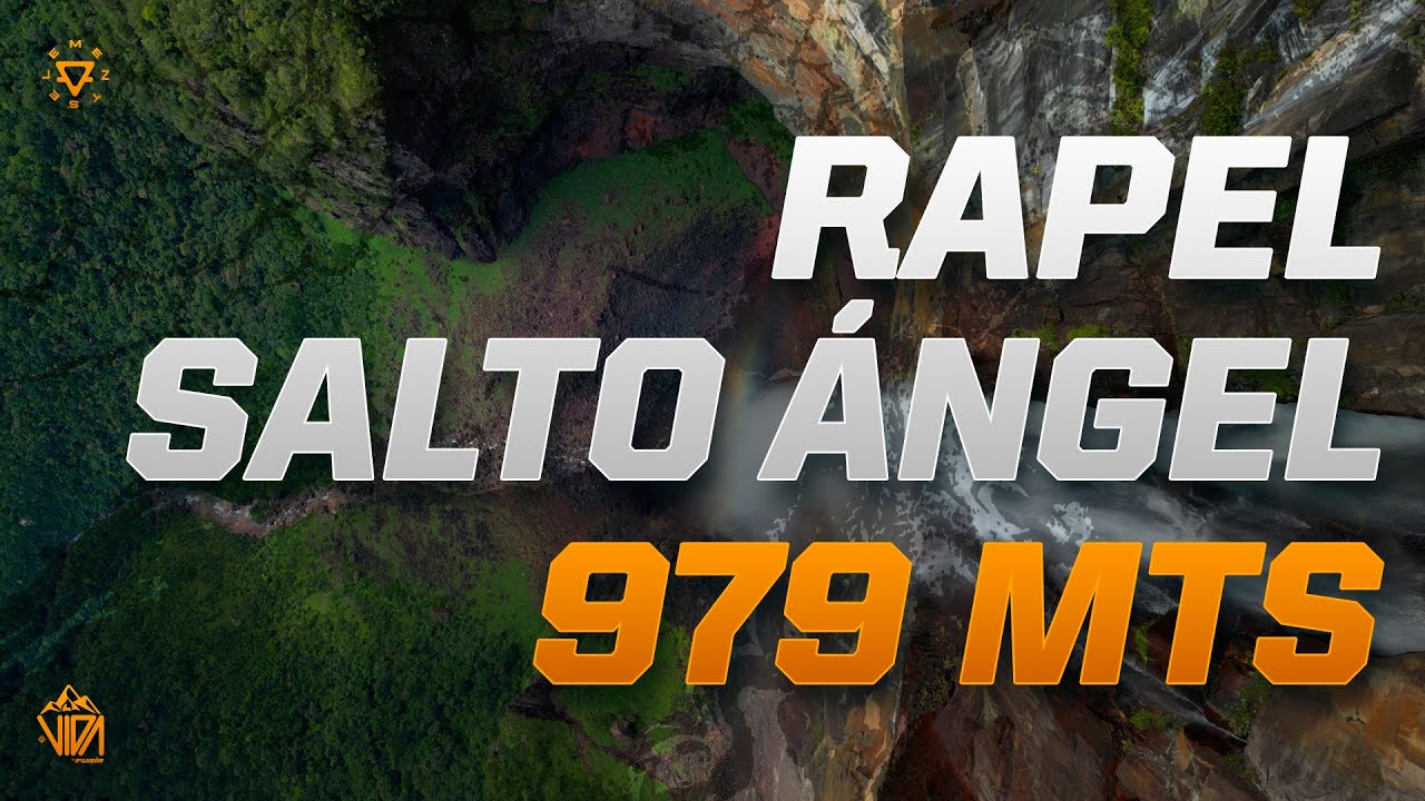 Desafío Al Salto Ángel / Rápel 979 Metros