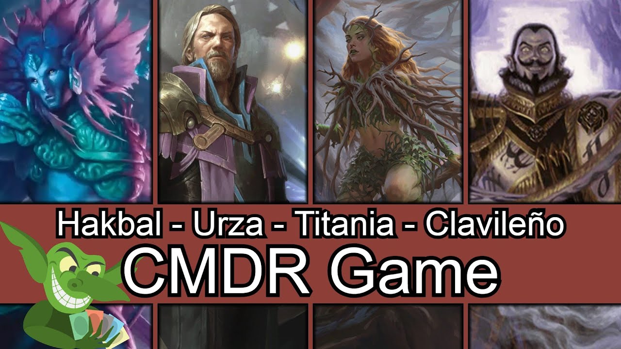 Hakbal vs Urza vs Titania vs Clavileño EDH / CMDR game for Magic: The Gathering