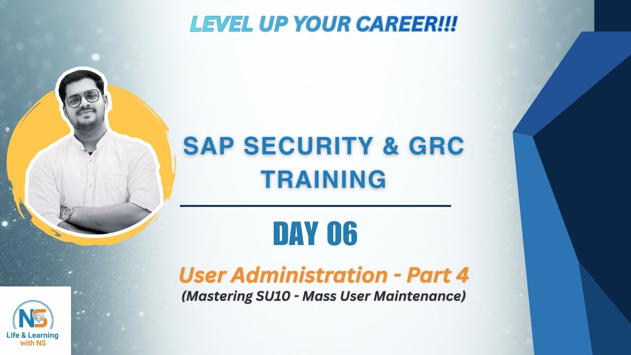 SAP Security & GRC Training | Day 6: User Administration Part 04 | Mass User Maintenance (SU10).