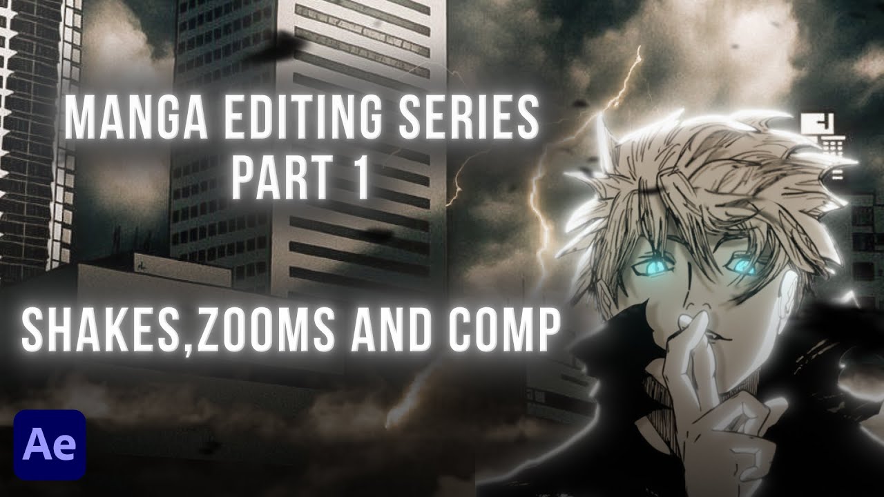 Manga Editing Tutorial Series Part 1| Shakes, Composition, Zooms | After Effects | LFC FX