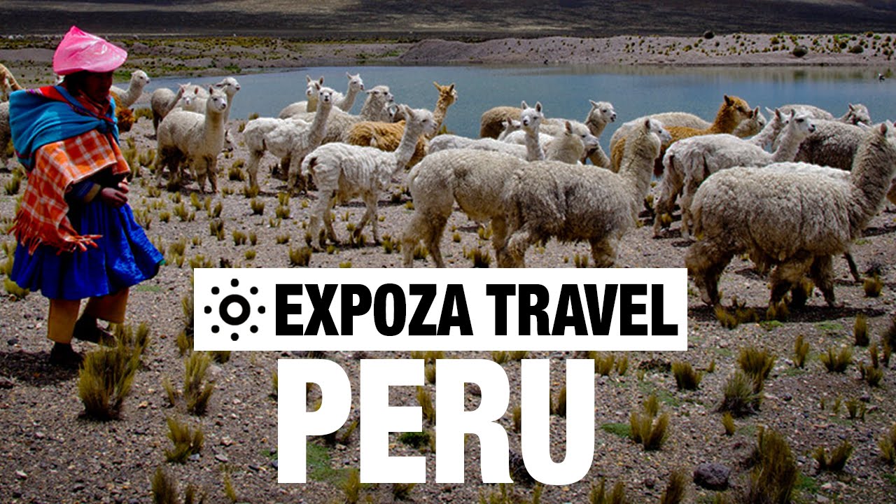 Peru Vacation Travel Video Guide &bull; Great Destinations
