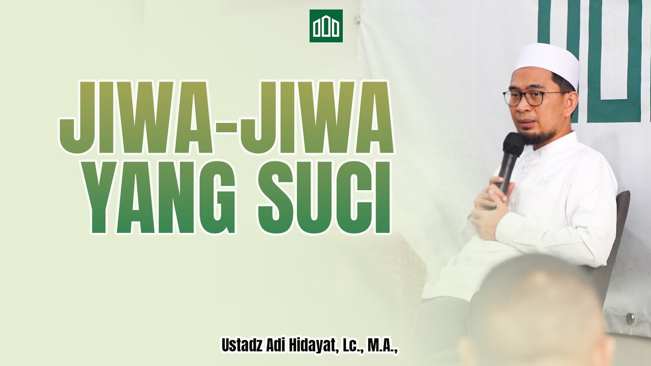 Ustadz Adi Hidayat - Persoalan Yang Datang Dari Orang Terdekat