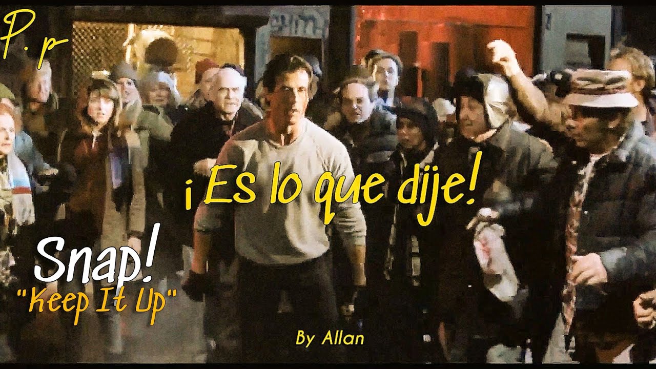 Snap! - Keep It Up/Rocky V/Subtitulada en Español HD