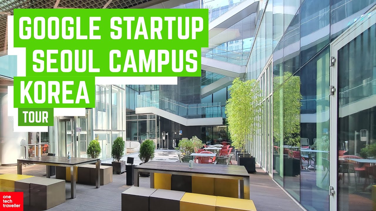 A Day at Google Startups Campus in Seoul