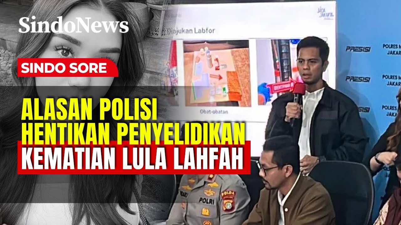Tak Ada Unsur Pidana, Polisi Hentikan Penyelidikan Kematian Lula Lahfah | Sindo Sore | 01/02