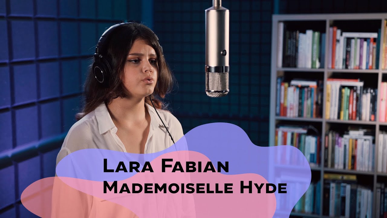 Lara Fabian  Mademoiselle Hyde (кавер)