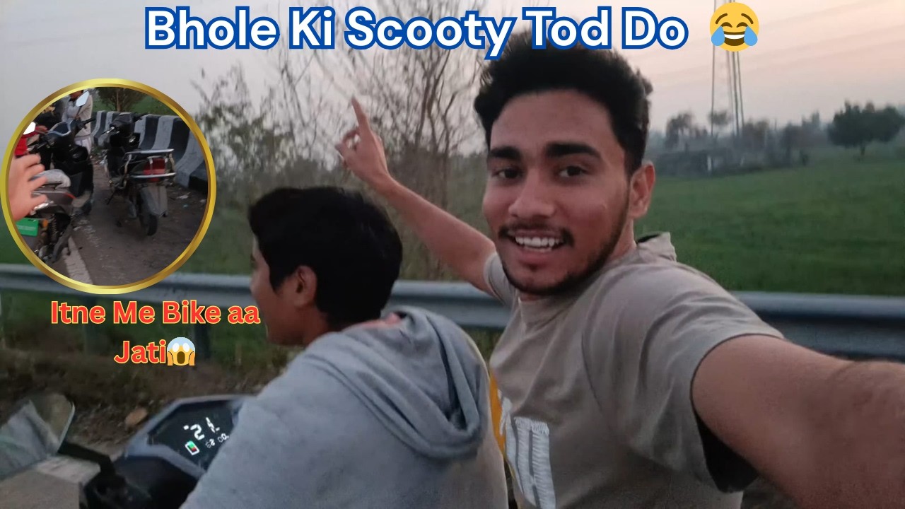 Bhole Ki Scooty Todne Ki Kosis Jrur Kruga😂Bhole bacha Liye😂nitin ahlawat vlogs
