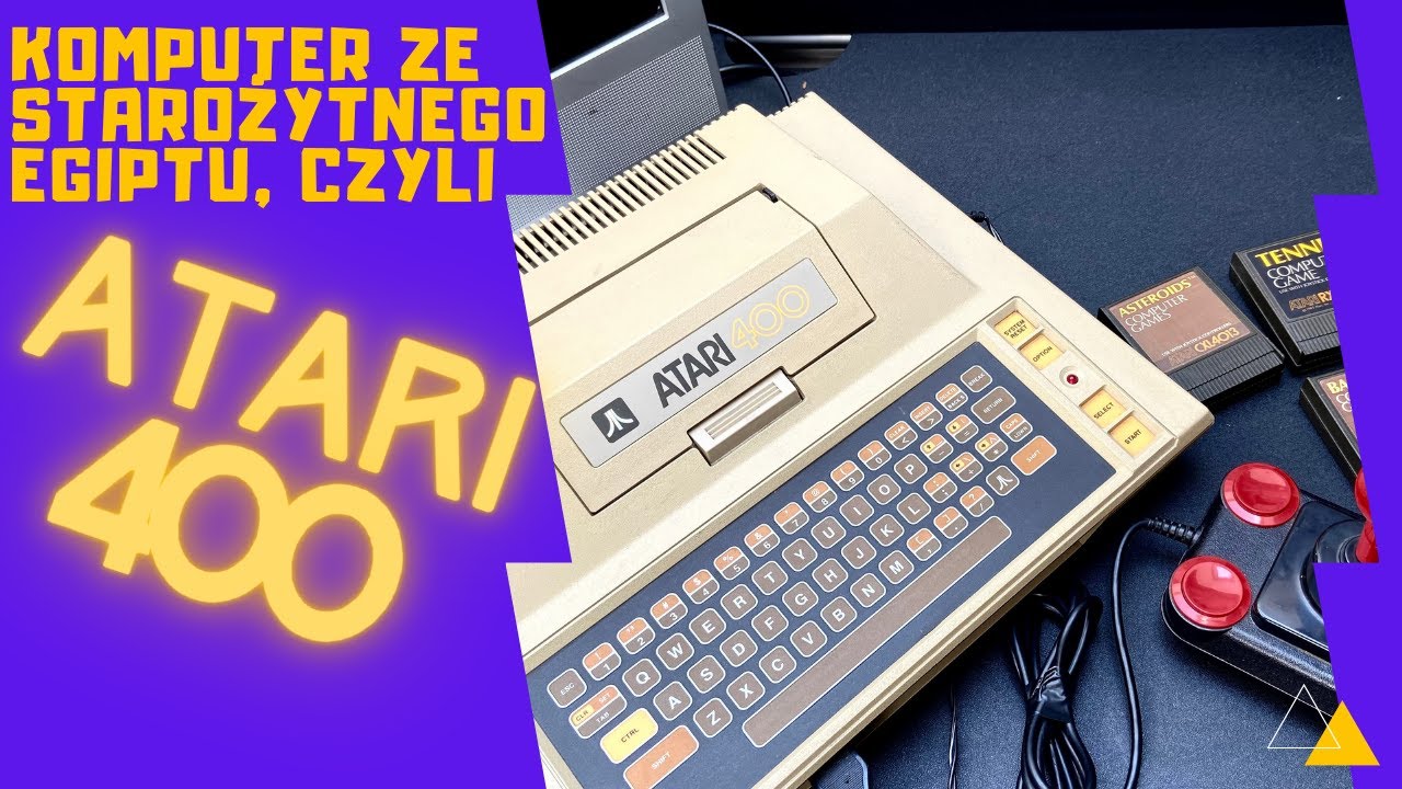 Atari 400 czyli komputer ze starożytnego Egiptu