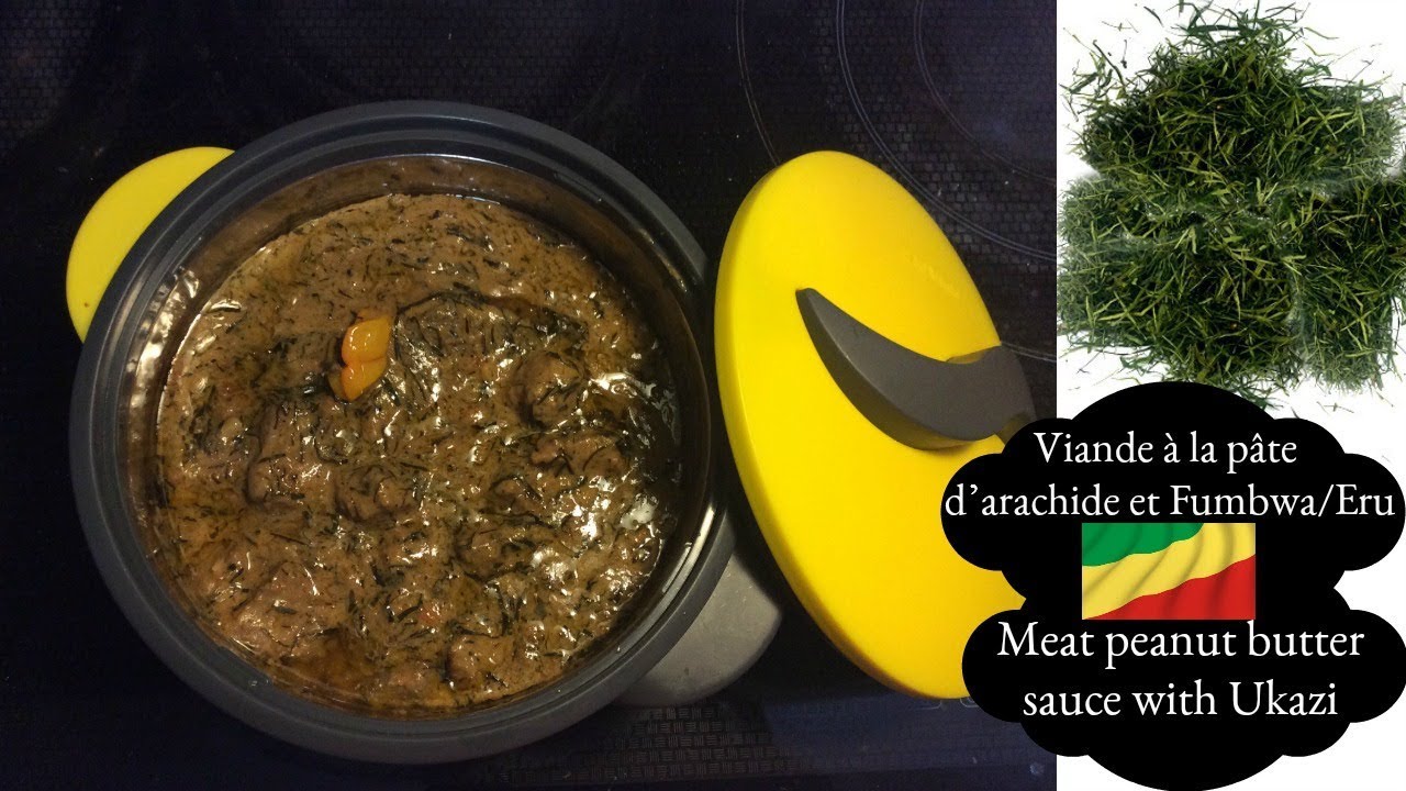 Viande pate d'arachide Fumbwa🇨🇬(Eru) Mouamba/Meat peanut sauce Ukazi