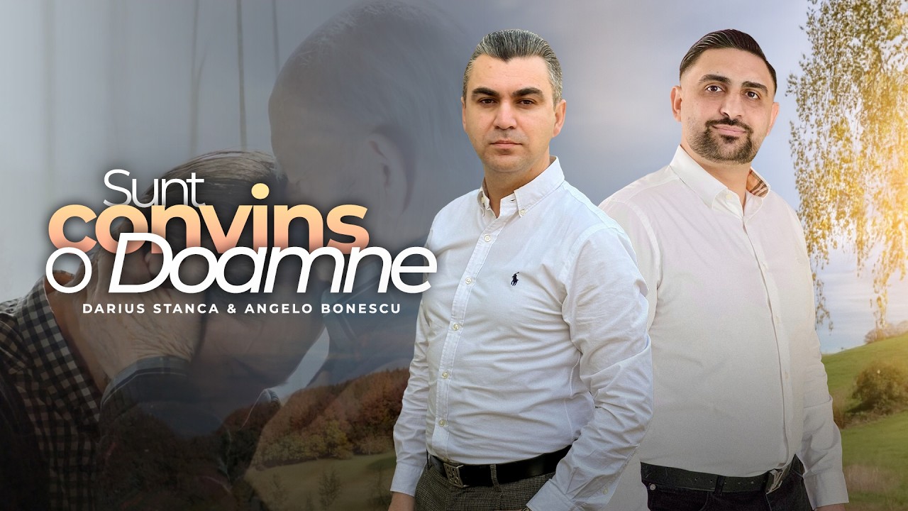 Darius Stanca & Angelo Bonescu - SUNT CONVINS O DOAMNE (Official Video) 2026