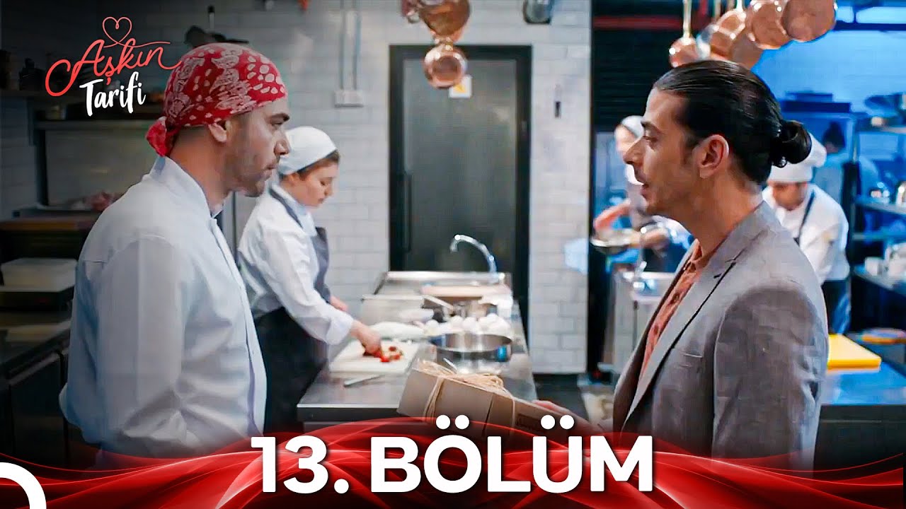 Aşkın Tarifi 13. Bölüm