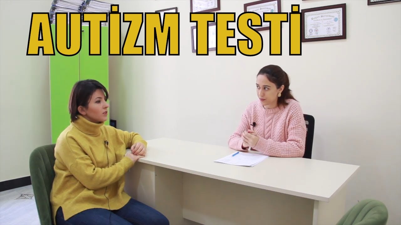 Autizm Testi- Autizm diaqnostikası - Müasir Psixologiya Mərkəzi