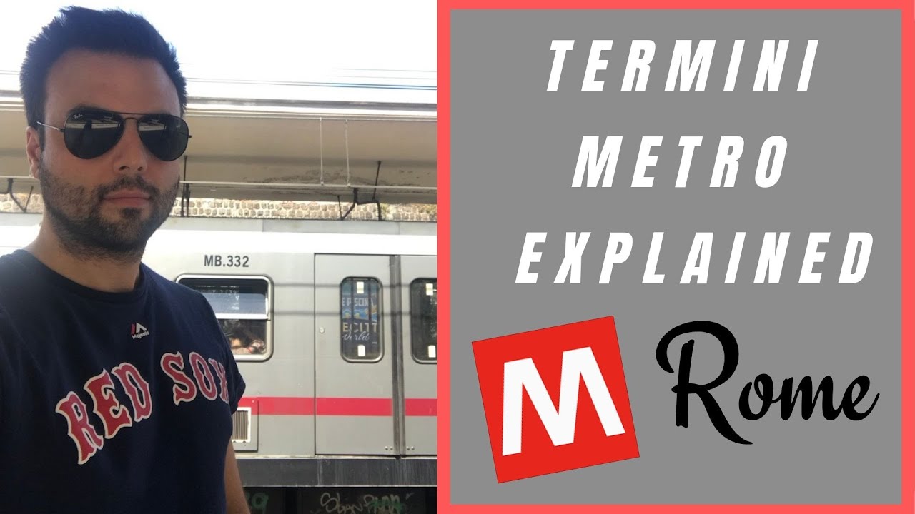 Termini Train Station:  How to get around the metro.  4 tips!