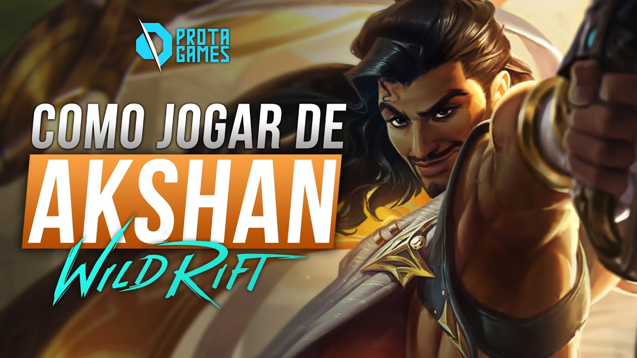 COMO JOGAR DE AKSHAN NO WILD RIFT - GUIA COMPLETO DE RUNAS, BUILDS E COMBOS - LOL MOBILE
