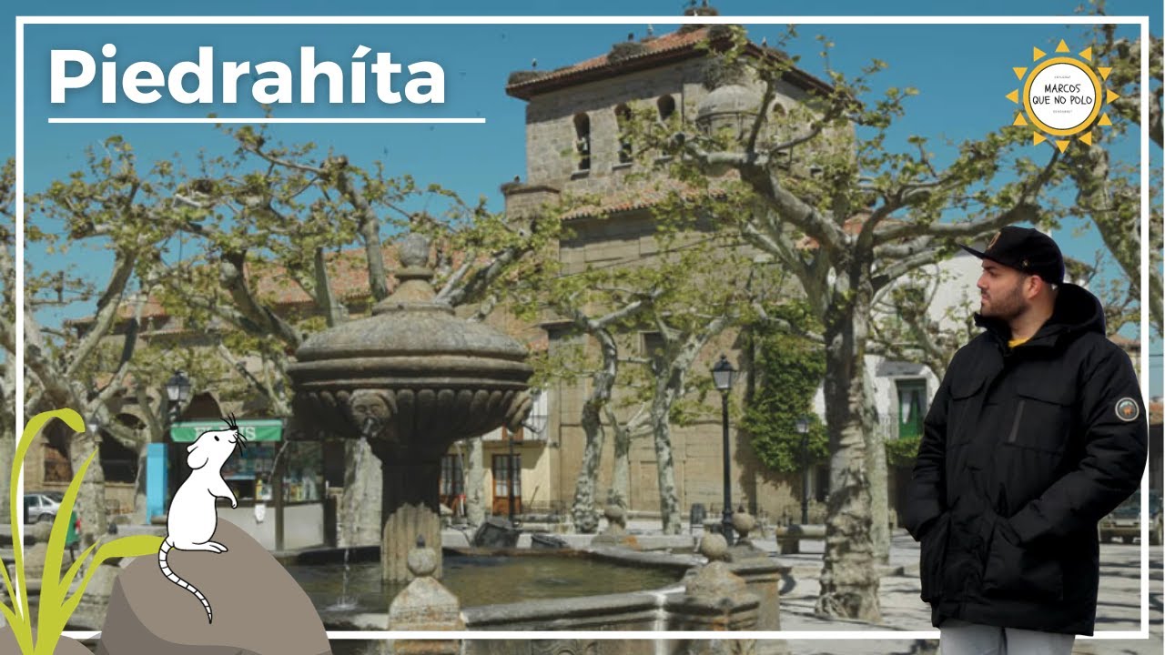 🟢 Un paseo por PIEDRAHITA (Ávila), en la comarca del Valle del Corneja