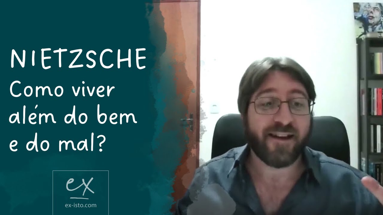 Nietzsche: viver al&eacute;m de bem e mal