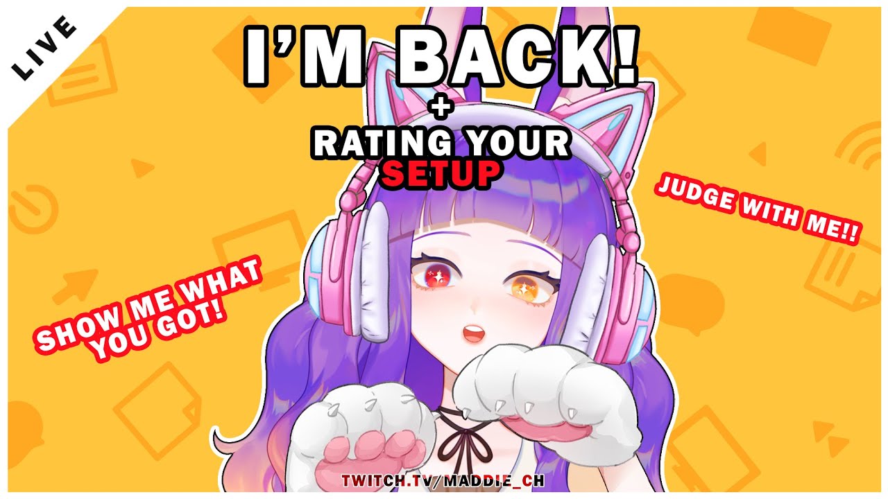 【Vtuber】 Comeback stream + Rating your Set Up EN/PH 【VOD】