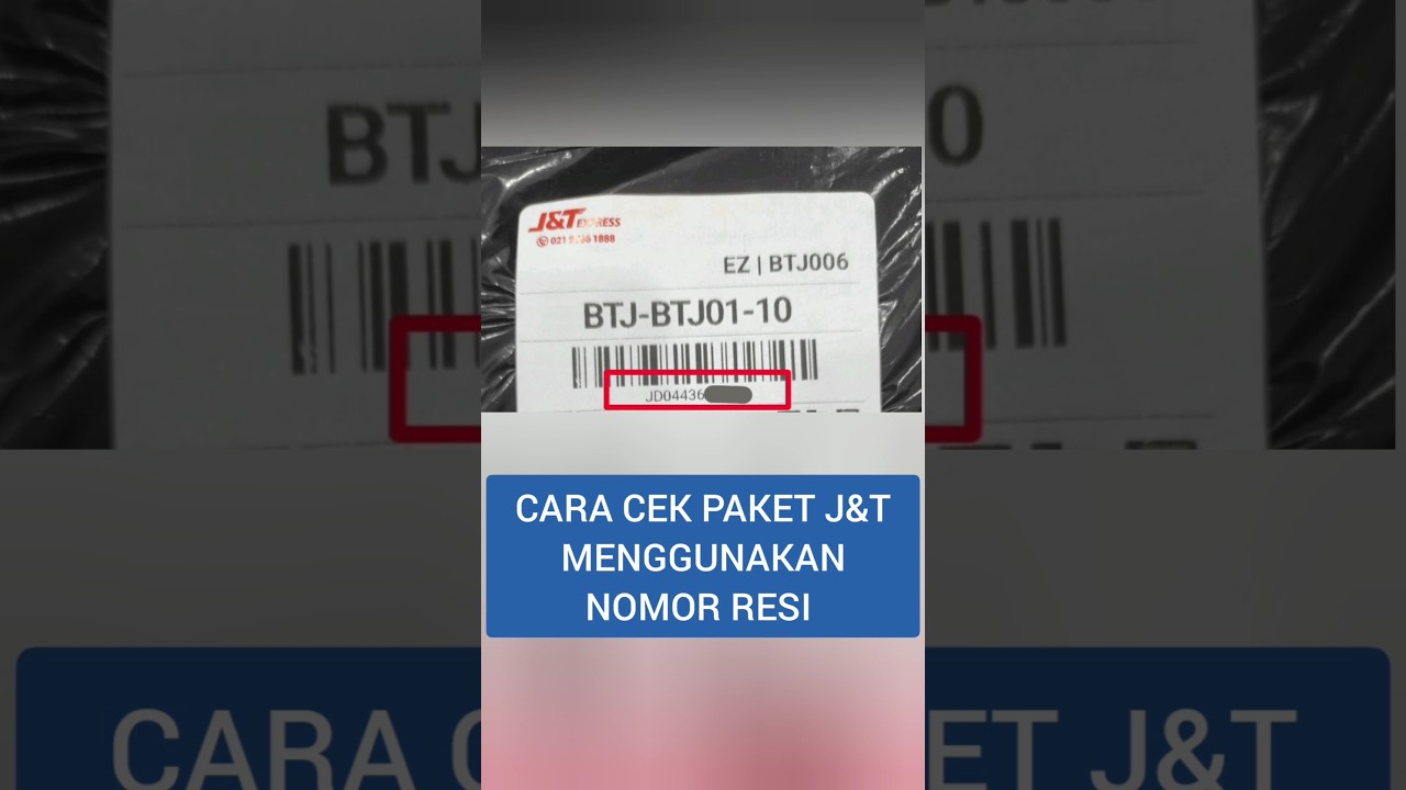 Cara Cek Paket J&T Menggunakan Nomor Resi | JNT