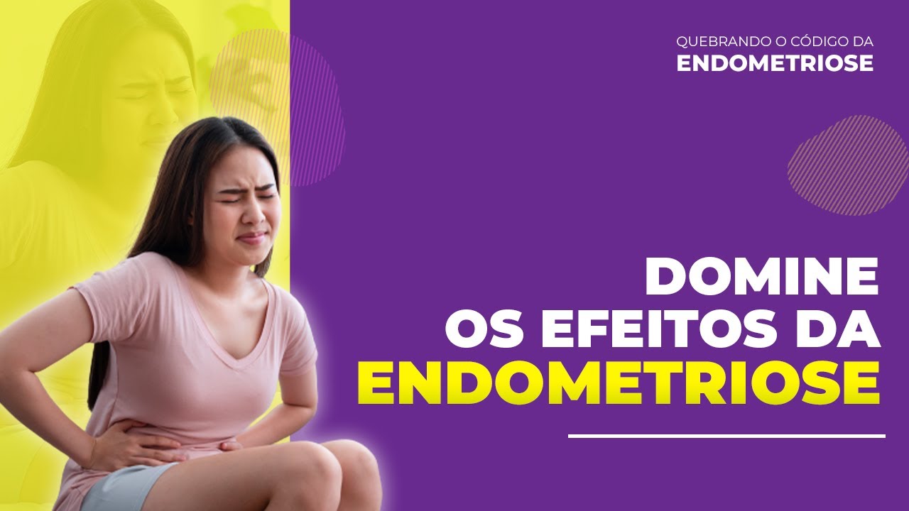 O que é endometriose? Saiba como dominar os seus efeitos | Moniele Cunha