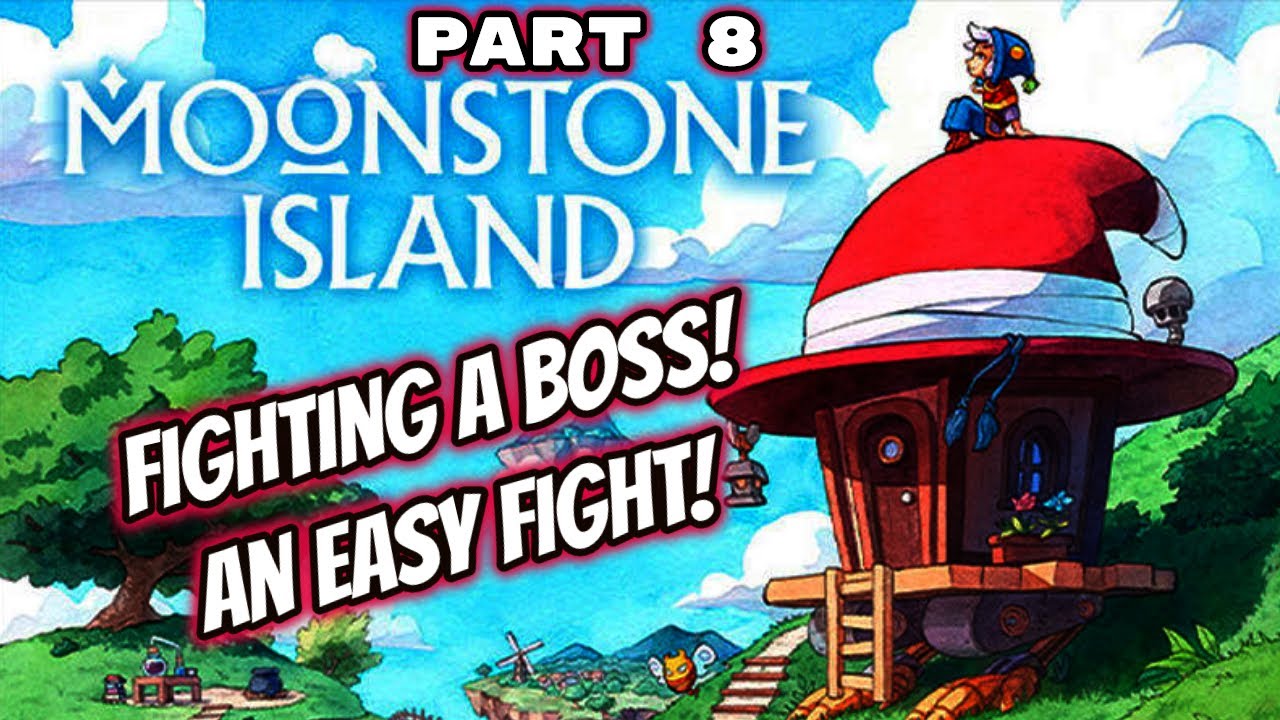 MOONSTONE ISLAND PART 8, NO COMMENTS! FIGHTING  A BOSS! MORE STAMINA!