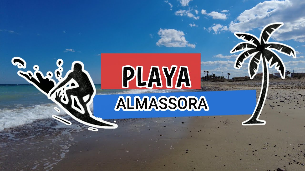 PLAYAS DE ALMASSORA - ALAMSSORA - CASTELL&Oacute;N - ESPA&Ntilde;A.